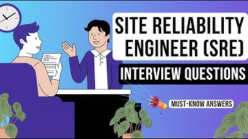 Site Reliability Engineer (SRE) - Roles, Responsibilities & Top Interview Questions with Answers.