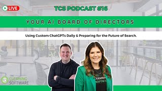 TCS Podcast Episode 16: Your AI Board of Directors: Using Custom ChatGPTs Daily