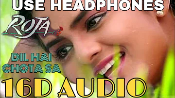 Dil Hai Chota Sa (16D Audio not 8D Audio)