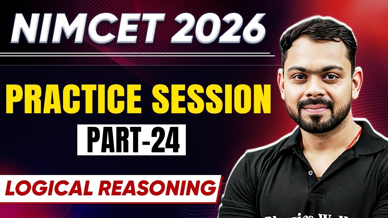 NIMCET 2026 Practice Session Day 24  | Logical Reasoning | NIMCET 2026 | PW NIMCET #pwnimcet
