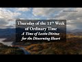 Thursday of the 11th Week in Ordinary Time - A Time of Lectio Divina for the Discerning Heart