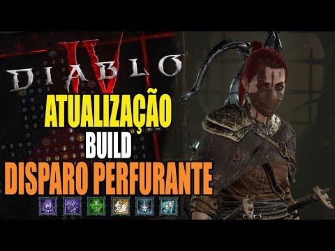 Diablo IV - Atualização Build Disparo Perfurante(endgame)