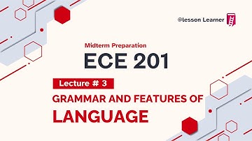 ECE201 Lesson 3 | Grammar and Features of Language | Mid Term Preparation | Virtual University