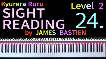 【 SIGHT READING 】Level 2　Page 10　#24　by JAMES BASTIEN