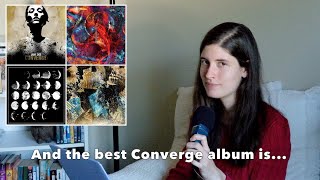 Ranking All of Converge&#39;s Albums