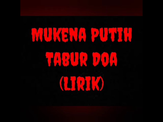 Mukena putih Tabur Doa lirik lagu metal class=