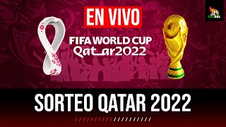SORTEO DEL MUNDIAL QATAR 2022 🔴 EN VIVO - DIRECTO | FASE GRUPOS