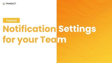 How to change Notification Settings for your team on TranZact?