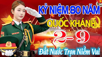 Tuyển Chọn NHẠC ĐỎ CÁCH MẠNG 02/9 Chào Mừng 80 năm Quốc Khánh - Nhạc Cách Mạng HÀO HÙNG DÂN TỘC