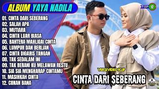 Yaya Nadila Full Album || CINTA DARI SEBERANG - SALAH APA - MUTIARA - Pop Melayu Terbaru On Trending