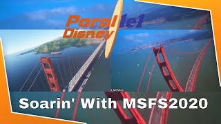 Soarin' Over California MSFS2020 side by side!