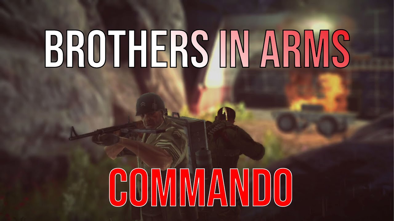 Insane game Commando (Brothers in Arms) | GAMEPLAY - YouTube