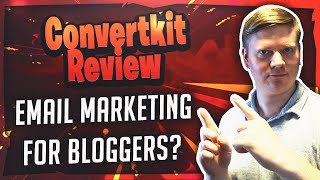 ConvertKit Review For 2017 - Email Marketing For Bloggers?