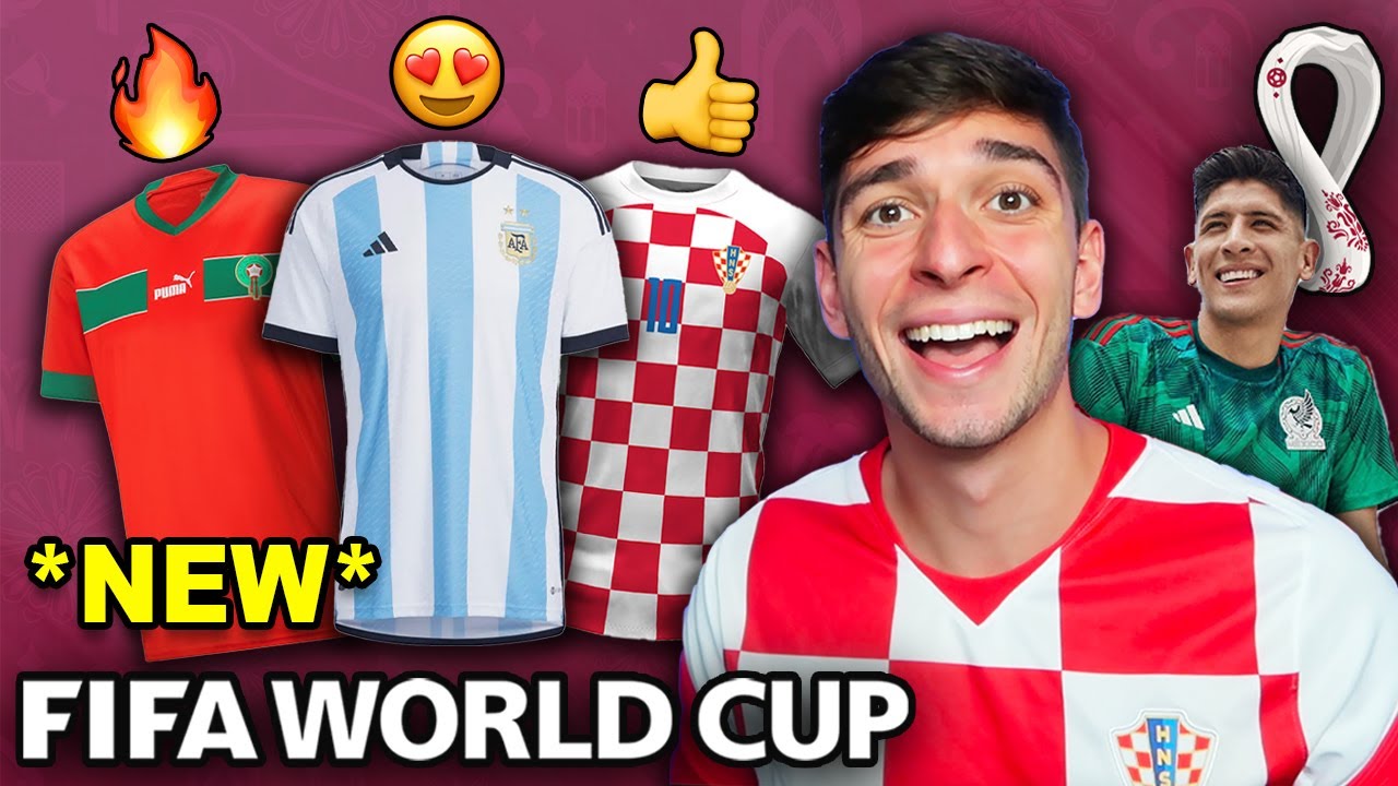 Ranking EVERY CONFIRMED World Cup Kit YouTube