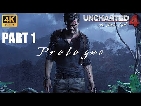 Uncharted 4 A Thief's End PC Walkthrough - Part 1 - Prologue - 4K 60FPS - No Commentary