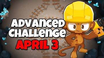 BTD6 Advanced Challenge | Why you losing? Its easy | April 3 2023