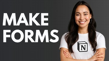 How to Make Forms in Notion [QUICK GUIDE]