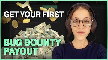 How to Get Your First Bug Bounty Payout Quickly | Beginner
