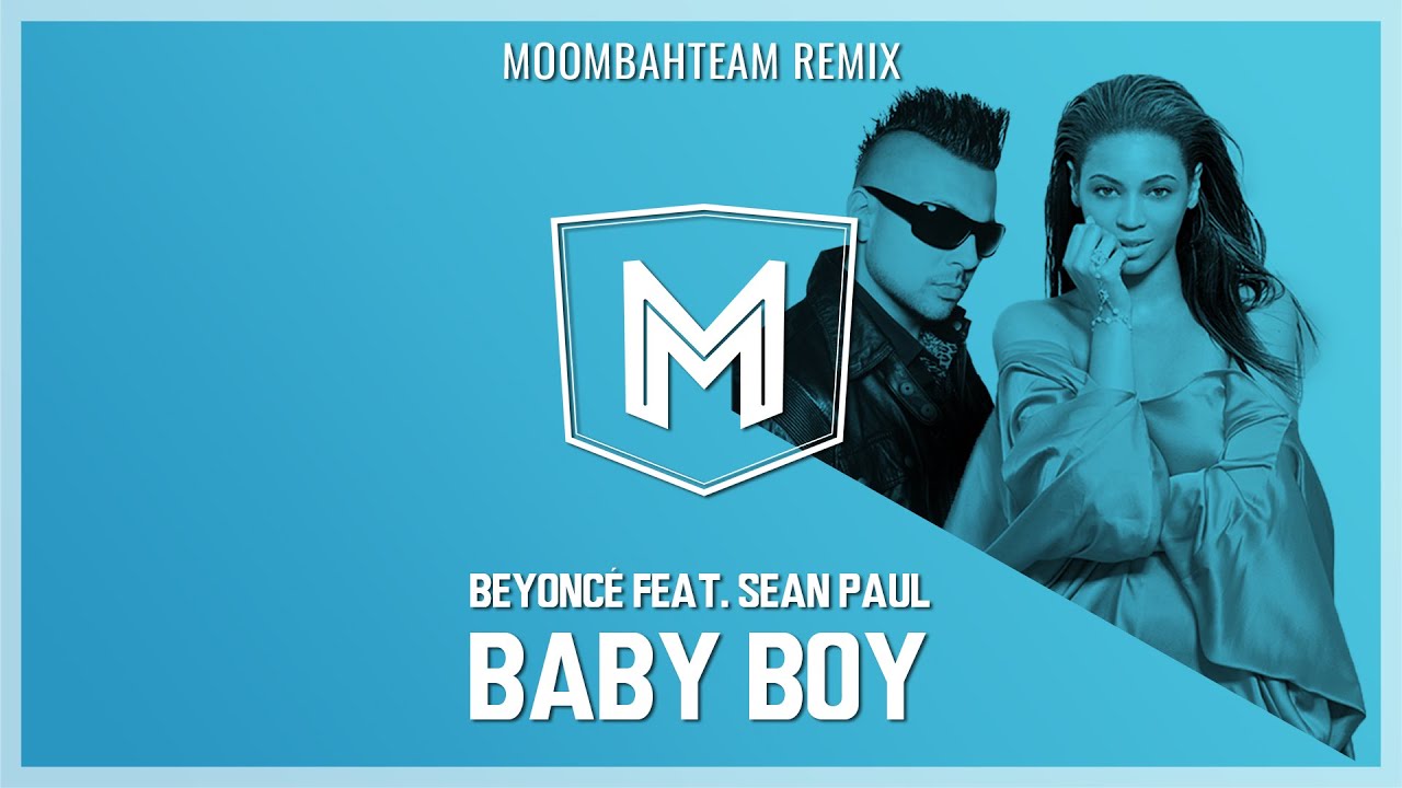Beyoncé feat. Sean Paul - Baby Boy (Moombahteam Remix) - YouTube