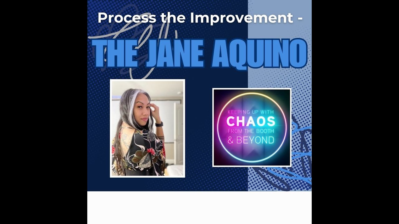 Process the Improvement - Jane Aquino #voiceoveractor #podcast