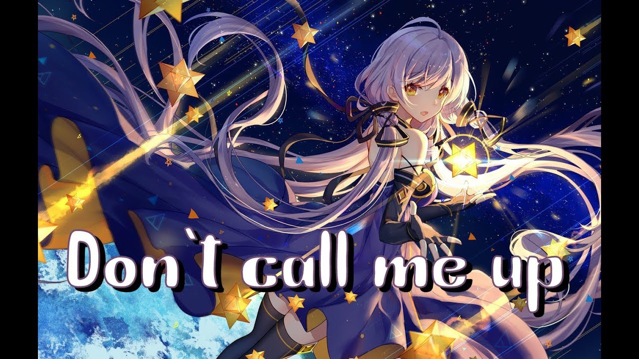 Nightcore - Don't Call Me Up || Lyrics