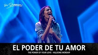 El Poder De Tu Amor - Su Presencia (The Power of Your Love - Hillsong Worship) - Español chords