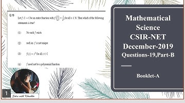 CSIR NET Dec 2019 Question 19 | Part  B| Booklet Code A | Complex Analysis