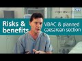 Risks and benefits of VBAC and planned caesarean section