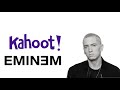 Kahoot mix the real slim shady