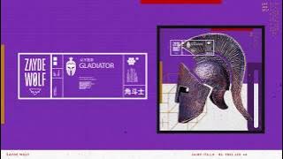 ZAYDE WOLF - GLADIATOR (Official Audio)