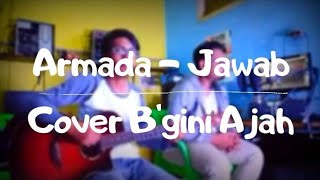 Armada - Jawab || Cover Akustik