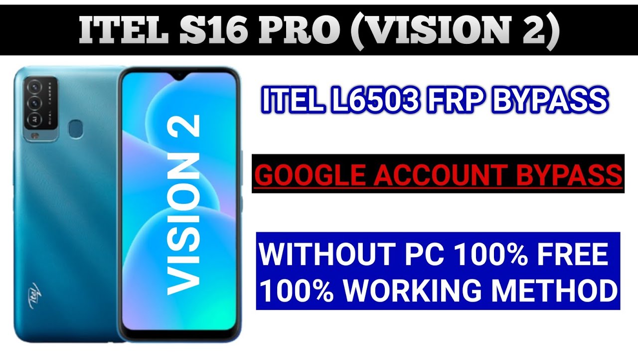 itel-s16-pro-vision-2-frp-bypass-itel-l6503-frp-bypass-itel