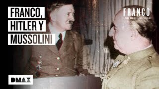 Los Acercamientos De Franco Con Hitler Y Mussolini Franco La Vida Del Dictador En Color