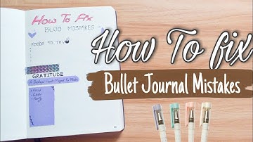 How to fix Bullet Journal mistakes | 10 Ways To fix Bujo Mistakes