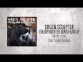 Sullen sculptor  not my friend feat cryptic wisdom