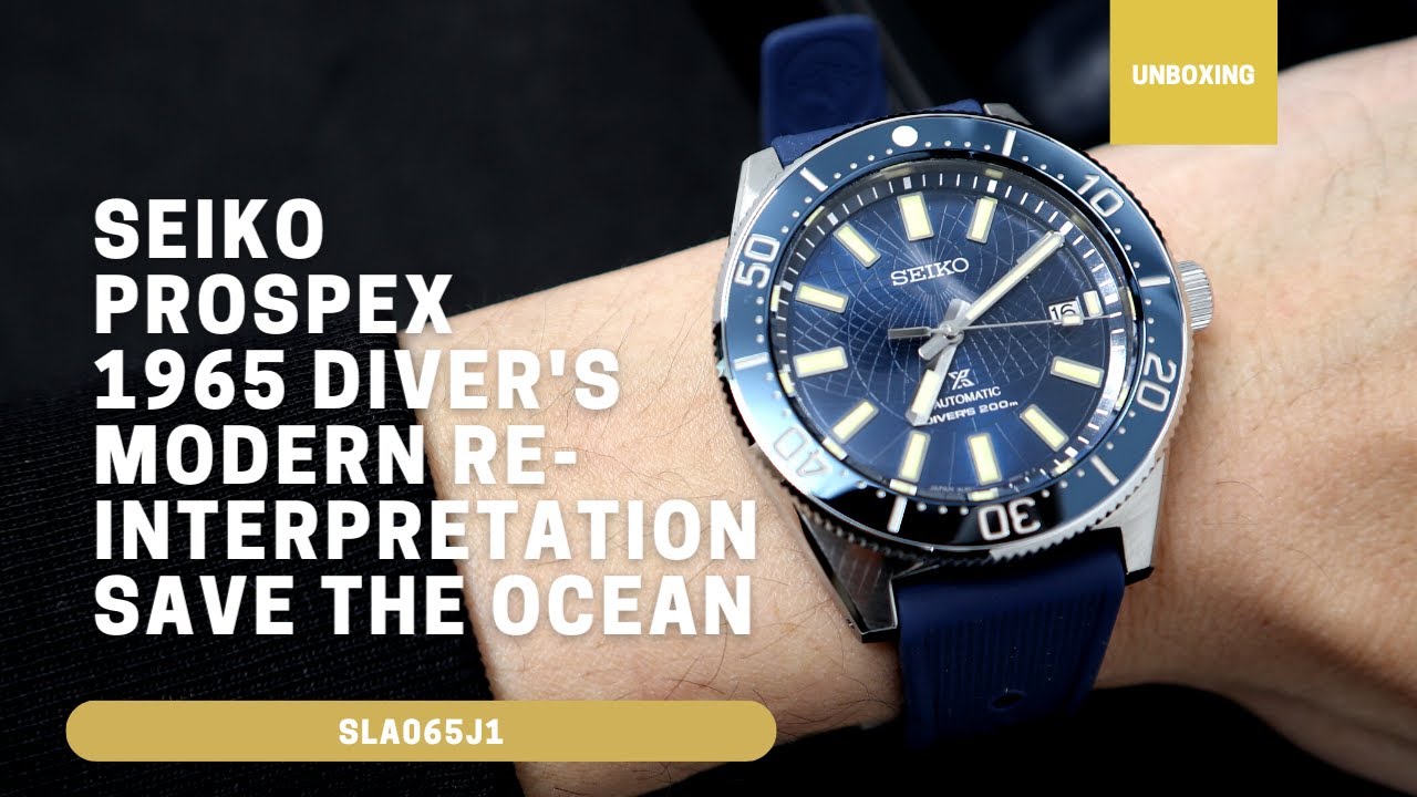 SEIKO PROSPEX 1965 DIVER'S MODERN RE-INTERPRETATION SAVE THE OCEAN LIMITED  EDITION SLA065 SLA065J1 - YouTube