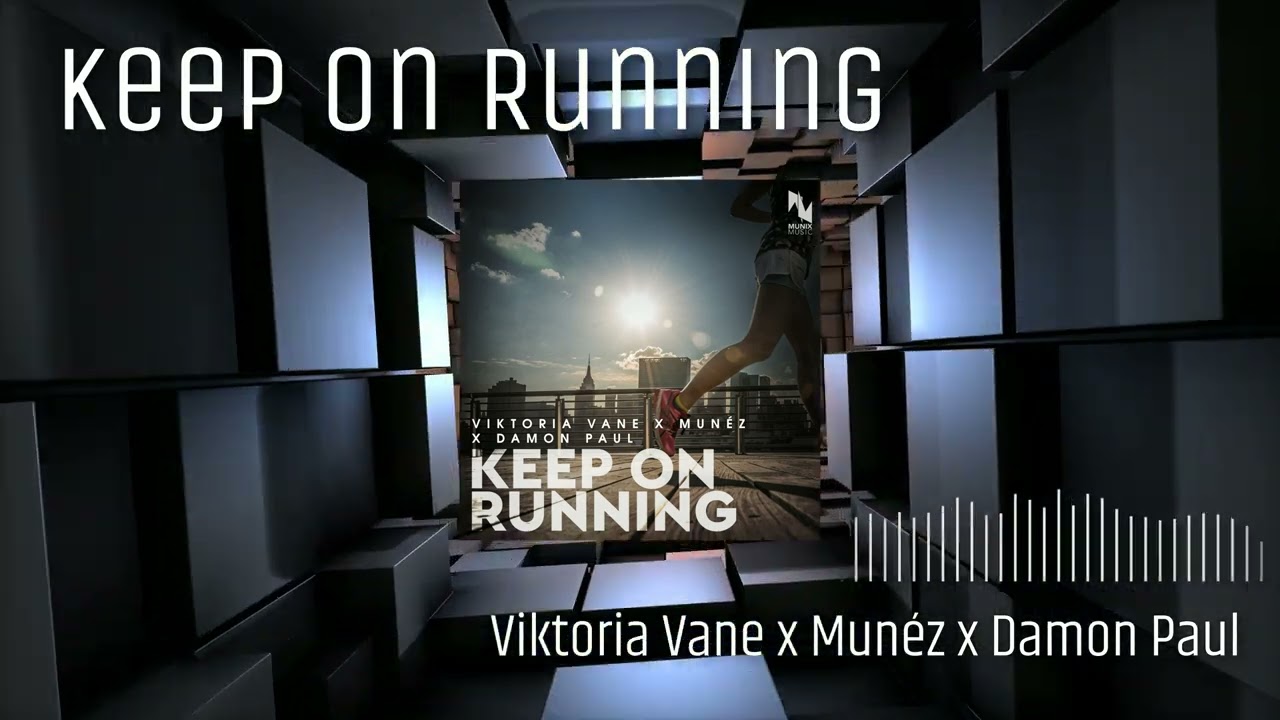 Watch Viktoria Vane x Munéz x Damon Paul - Keep On Running on YouTube Watch Viktoria Vane x Munéz x Damon Paul - Keep On Running on YouTube