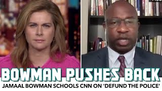 Jamaal Bowman Schools CNN On 'Defund The Police'