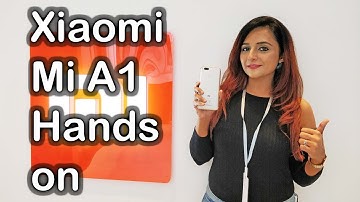 Xiaomi Mi A1 Hands on First Impressions | Nothing Wired