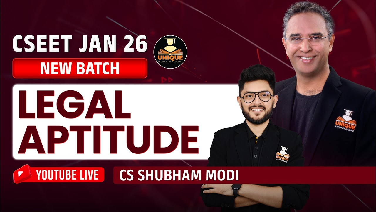 CSEET ONLINE CLASSES | LEGAL APTITUDE LECTURE 1 | CSEET JAN 2026 | CS SHUBHAM MODI
