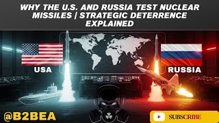 Why the U.S. and Russia Test Nuclear Missiles | Strategic Deterrence Explained #icbm #nucleartest