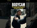 Bodycam: One Look Across The Street Changed Everything