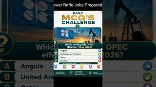 OPEC MCQ Challenge! #Shorts #dilawarrafiqjobsprep #competitiveexams #fpsc #currentaffairs #gkmcqs
