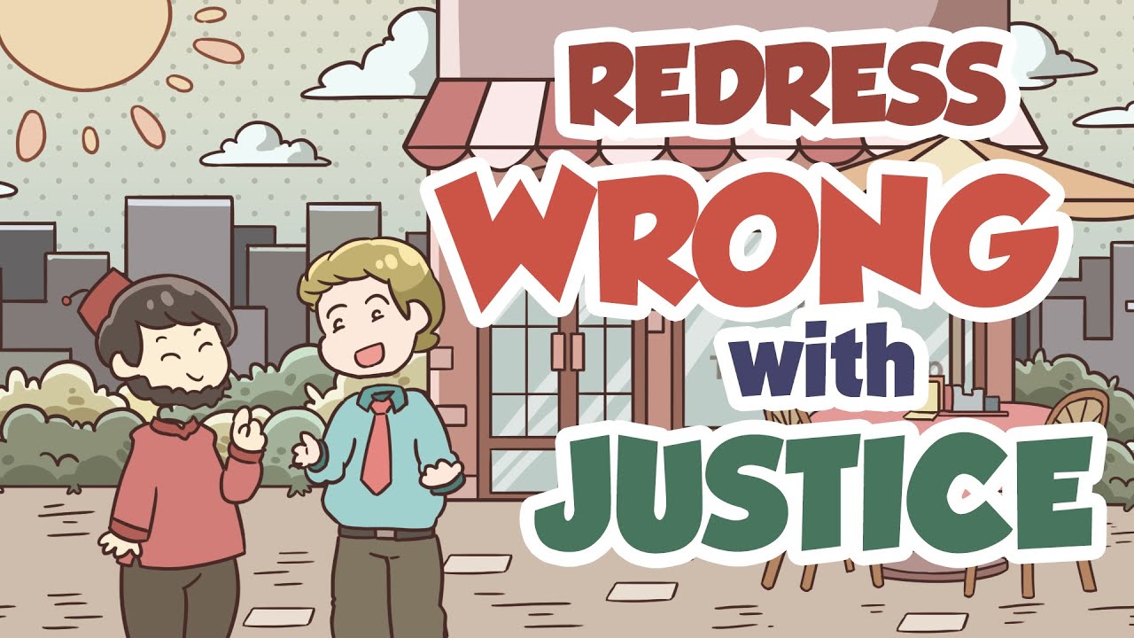 Redress Wrong with Justice - Hamza Yusuf