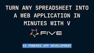 Turn Any Spreadsheet into a Web Application in Minutes With V | Five.Co