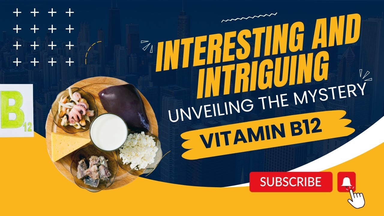 VITAMIN B12 | All You Need To Know |🍗🥛🦞| Unveiling The Mystery Of ...