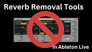 Reverb Removal Tools (Free Download)