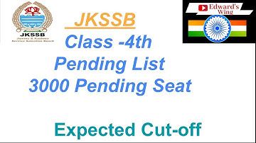 Expected Cut-off || JKSSB Class-4th Pending List of 3000 Students || All Categories In Detail