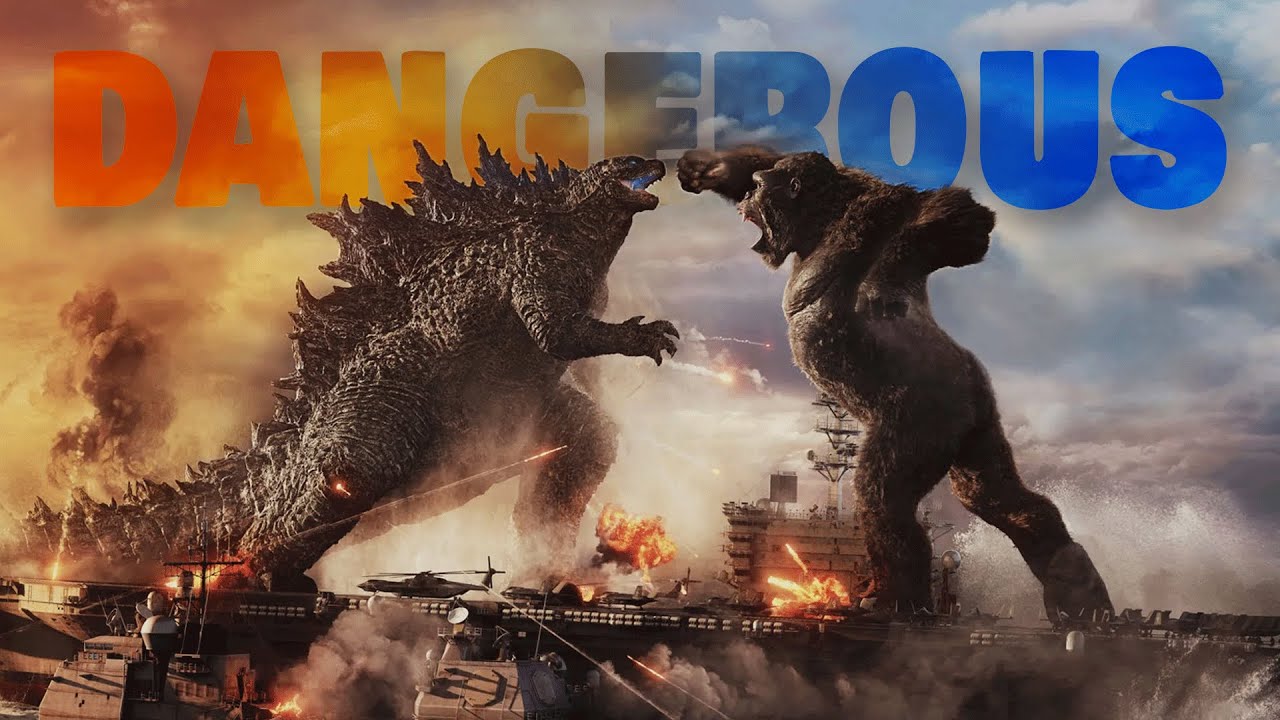 Godzilla vs Kong - I'm Dangerous