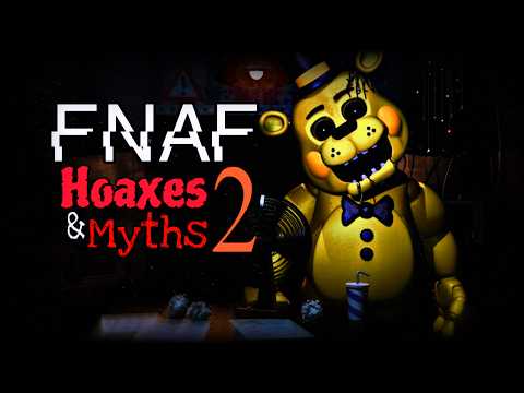 More HOAXES From FNAF 1 To Sister Location